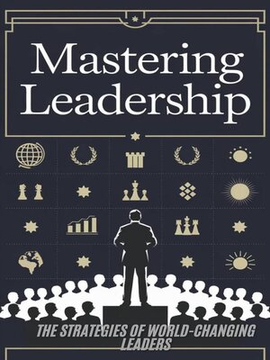 cover image of Mastering Leadership